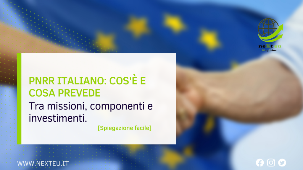 PNRR: cos'è e cosa prevede il Piano [spiegato facile] | Next Eu